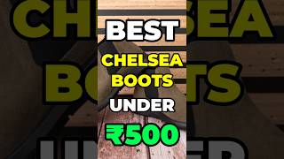 Best Chelsea Boots Under Budget shorts [upl. by Ardnossak971]