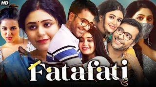 Fatafati Full Movie  Abir Chatterjee Ritabhari Chakraborty Swastika Dutta  HD Reviews amp Facts [upl. by Tufts960]