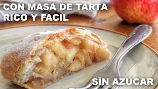 RECETA STRUDEL DE MANZANA CON HOJALDRETAPA DE TARTA FÁCIL Y SIN AZÚCAR [upl. by Ninette16]