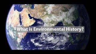 What is Environmental History [upl. by Faus]