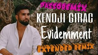 PASSOREMIX Kendji Girac Evidemment EXTENDED REMIX FINAL [upl. by Negroj479]