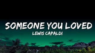 1 Hour  Lewis Capaldi  Someone You Loved  Lyrical Melody [upl. by Chiang]