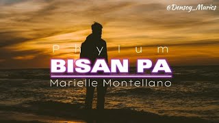 Marielle MontellanoBISAN PA Lyrics  Phylum Bisrock [upl. by Tila]