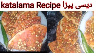 Lahori katalama Recipe lahori katalama easy quick Dysi pizza Jannat with Hira kitchen [upl. by Duncan]