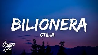 Otilia  Bilionera LyricsLetra quottomame la mano que tu eres cosa buenaquot [upl. by Jarietta]