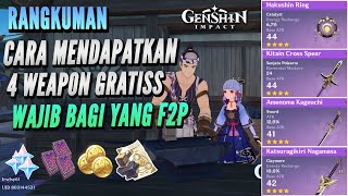 Cara Mendapatkan 4 Weapon Inazuma Gratiss amp Wajib F2P Mengambilnya Free Primogems Genshin Impact [upl. by Afaw]