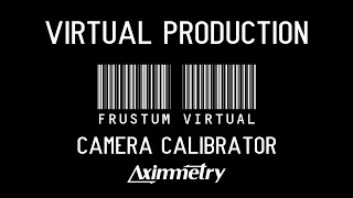 Camera Calibrator  Virtual Production  Aximmetry Unreal Engine 53 [upl. by Salohcin774]