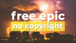 ⚡ Free Epic Music No Copyright quotFire And Thunderquot by cjbeardsofficial 🇺🇸 [upl. by Nylahs]