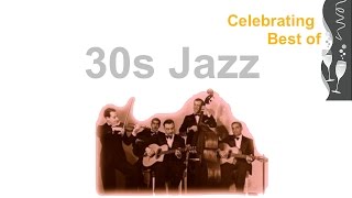 30s and 30s Jazz 30s Jazz Music and 30s Jazz Playlist of 30s Jazz and JazzMusic [upl. by Saunders]