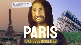 QUE VISITER À PARIS amp ALENTOURS  10 CHOSES INSOLITES À FAIRE [upl. by Anikram]