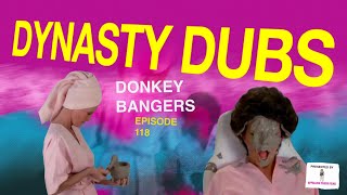 Dynasty Dub 118 Donkey Bangers  PARODY by APPALLING TRASH [upl. by Piderit620]