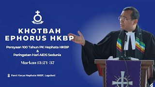 Khotbah Ephorus HKBP Pdt Dr Robinson Butarbutar  Perayaan 100 Tahun PK Hephata HKBP [upl. by Cristiano]