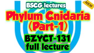 Phylum Cnidaria Part1  Zoology  Animal Kingdom BSCG LECTURES  BZYCT131 ignou neet [upl. by Eanat]