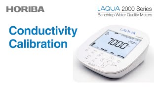 LAQUA 2000 Series Conductivity Calibration [upl. by Eran]