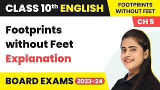 Explanation amp Summary of Footprints Without Feet  Two Stories About Flying Class 10 [upl. by Libenson]