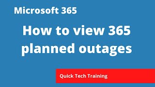 Microsoft 365  Portal  How to view planned outages in the 365 message centre [upl. by Essej]