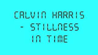 Calvin Harris  Stillness in time [upl. by Conant]