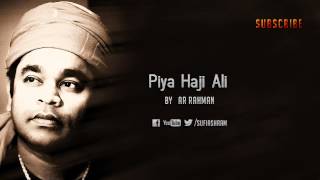 Piya Haji Ali By AR Rahman [upl. by Kamerman216]