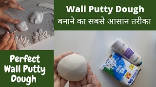 How to Make a Perfect Wall Putty Dough at Home  Wall Putty Dough For Crafts  Wall Putty Dough [upl. by Akeimahs]