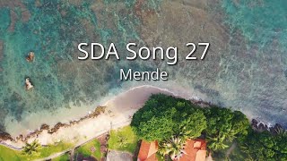 Mende  SDA Song 27 sim [upl. by Nosac]