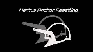 Mantus Anchor Resetting [upl. by Htennaj]