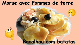 Morue avec pommes de terre  Bacalhau com batatas [upl. by Prosser440]