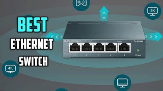 Top 7 Best Ethernet Switch in 2024  Splitter network amp Switch Review [upl. by Savage154]