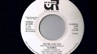 Clausel  Let Me Love You  Modern Soul Classics [upl. by Worrad]