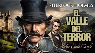 🎙️ Audiolibro COMPLETO en ESPAÑOL 🔎​ Sherlock Holmes🔪​​ quotEl Valle del Terrorquot de Arthur Conan Doyle [upl. by Aicul807]