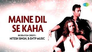 Maine Dil Se Kaha  Nitesh Singh  B ENTP Music  Rog  KK  Hindi Cover Song  Hindi Song [upl. by Ainattirb]