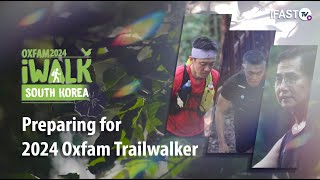 Preparing for 2024 Oxfam Trailwalker [upl. by Hospers]