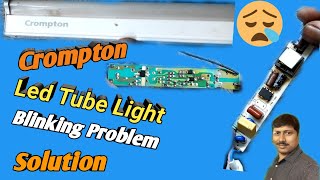 How to repair Crompton led tubelight  how to repair led tube light blinking problem  led tube [upl. by Det]