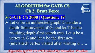 GATE CS 2000  Q19Let G be an undirected graph Consider a depthfirst traversal of G and let T be [upl. by Dun]