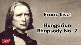 Liszt  Hungarian Rhapsody No 2  Classical Music  Piano [upl. by Renae]