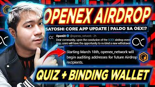 OpenEx AIRDROP Update Core Satoshi APP WALLET ADDRESS  OEX LONG Testnet Quiz [upl. by Nessie297]