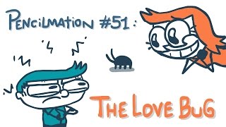 The Love Bug Pencilmation 51 [upl. by Vashti]