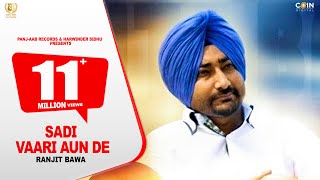 Ranjit Bawa Sadi Vaari Aun De  Official Full Video  Latest Punjabi Songs 2020 [upl. by Suolevram]