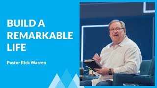 How To Build A Remarkable Life with Rick Warren [upl. by Emilee]