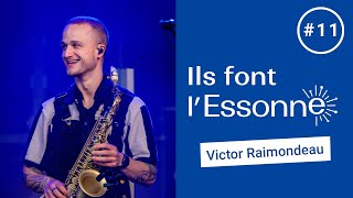 Ils font lEssonne 11  Victor Raimondeau saxophoniste [upl. by Nibuz]