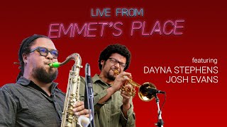 Live From Emmets Place Vol 104  Dayna Stephens amp Josh Evans [upl. by Madelene]