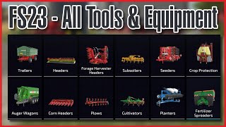 FS23  All Tools amp Equipment In The Game  Farming Simulator 23 [upl. by Yehc]