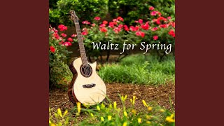 Waltz for Spring [upl. by Ainatit]