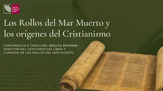 Los rollos del Mar Muerto y los orígenes del Cristianismo [upl. by Fridell]