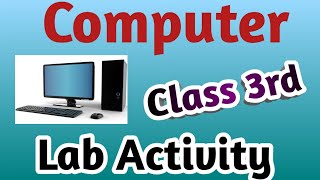 Computer Practical class 3rd \Lab Activity Class 3rdMs Word Practical [upl. by Assirk217]