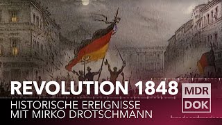 Die Revolution 1848 erklärt  Historische Ereignisse  MDR DOK [upl. by Dreyer600]