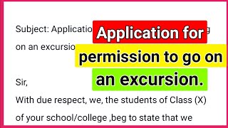 Application for permission to go on an excursion [upl. by Airaet]