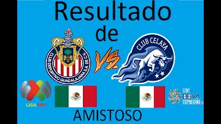 resultado chivas vs celaya amistoso 2024 [upl. by Alejo]