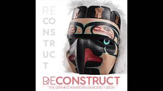 DeconstructReconstruct DASH Remixes Complete Album [upl. by Aidnyc]