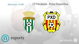 Esports IB3  Peralada  Peña Deportiva [upl. by Athenian]