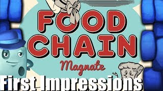 Food Chain Magnate First Impression  with Tom Vasel [upl. by Deehahs]